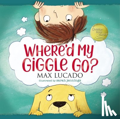 Lucado, Max - Where'd My Giggle Go?