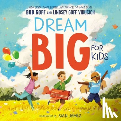 Goff, Bob, Viducich, Lindsey Goff - Dream Big for Kids