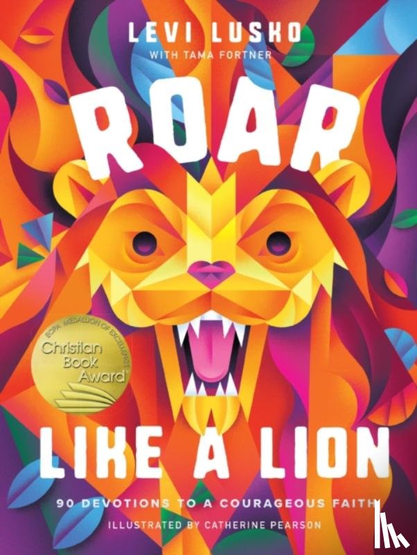 Lusko, Levi, Fortner, Tama - Roar Like a Lion