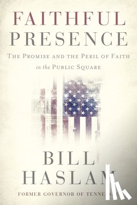 Haslam, Bill - Faithful Presence
