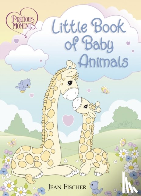 Precious Moments, Fischer, Jean - Precious Moments: Little Book of Baby Animals
