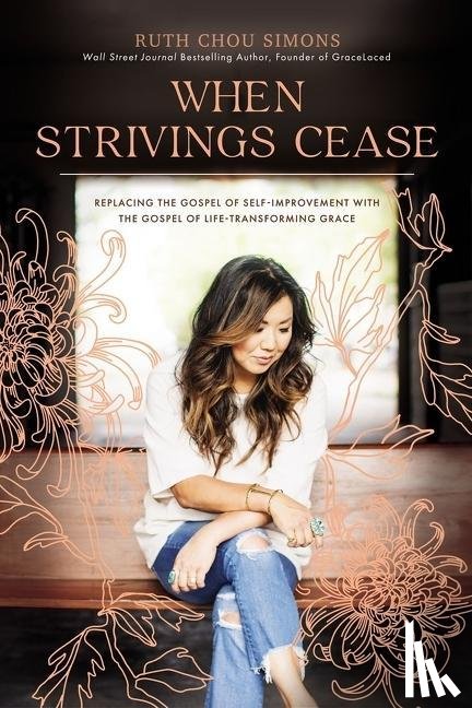 Simons, Ruth Chou - WHEN STRIVINGS CEASE