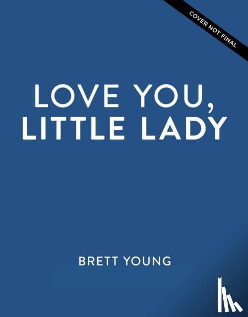 Young, Brett - LOVE YOU LITTLE LADY