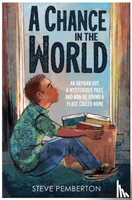 Pemberton, Steve - A Chance in the World (Young Readers Edition)
