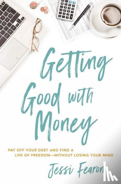 Fearon, Jessi - Getting Good with Money