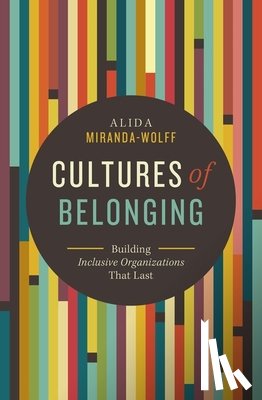 Miranda-Wolff, Alida - Cultures of Belonging
