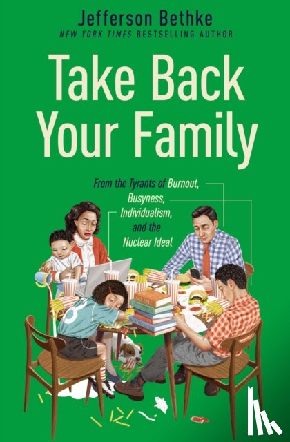 Bethke, Jefferson - Take Back Your Family