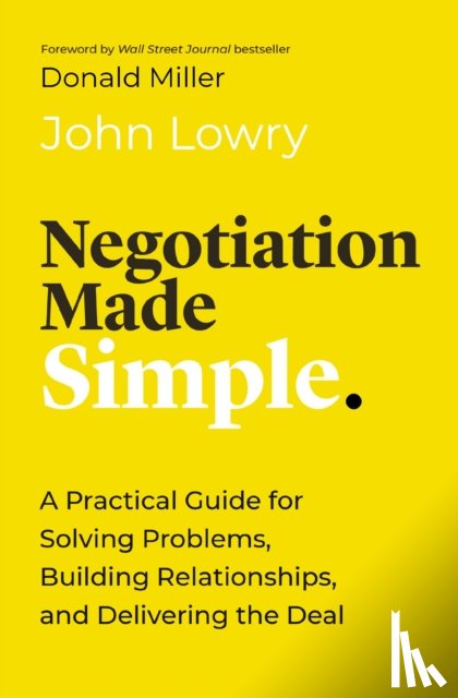 Lowry, John - Negotiation Made Simple