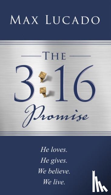 Lucado, Max - The 3:16 Promise