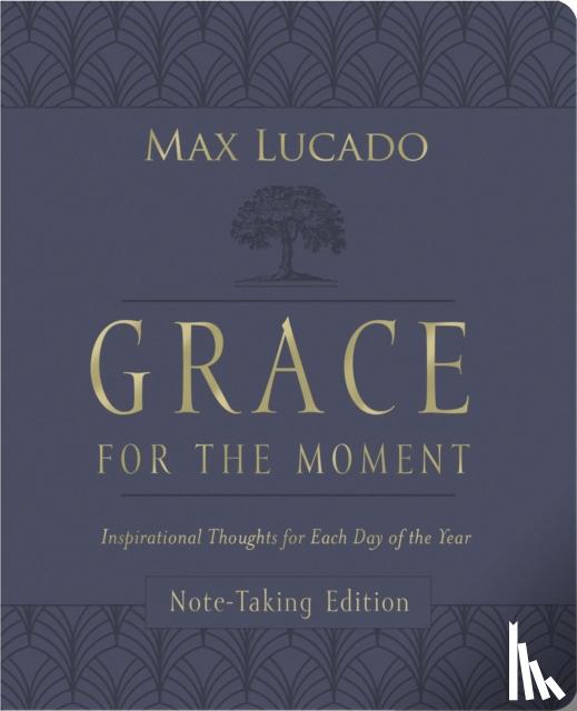 Lucado, Max - Grace for the Moment Volume I, Note-Taking Edition, Leathersoft