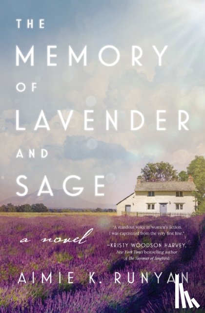 Runyan, Aimie K. - The Memory of Lavender and Sage