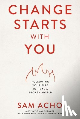 Acho, Sam - Change Starts with You