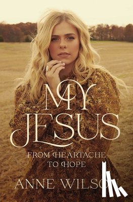 Wilson, Anne - My Jesus