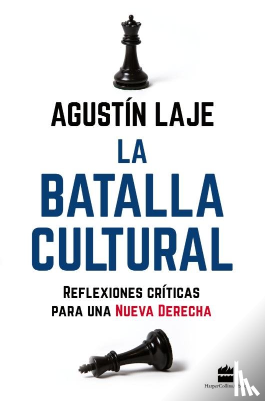 Laje, Agustin - La batalla cultural