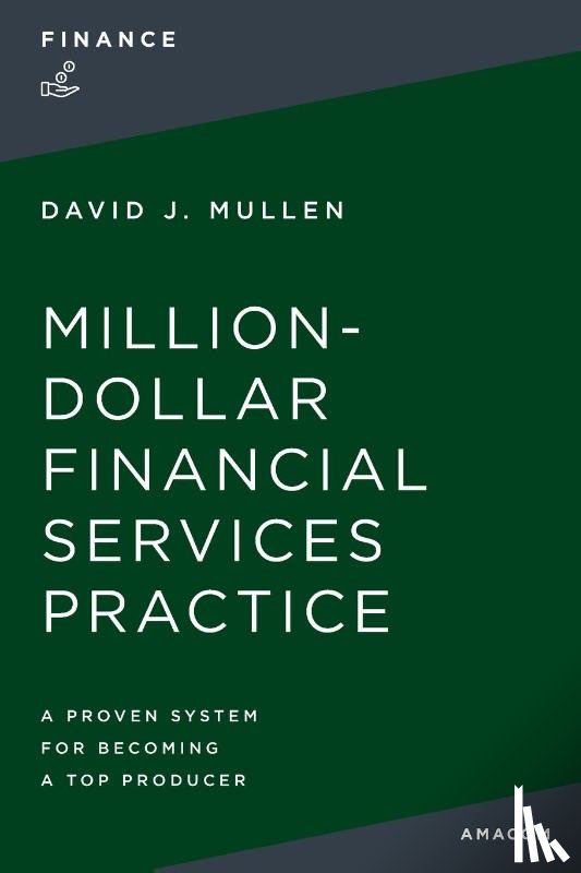 Mullen, Jr. David J. - The Million-Dollar Financial Services Practice