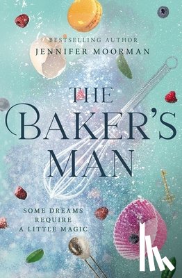 Moorman, Jennifer - The Baker's Man