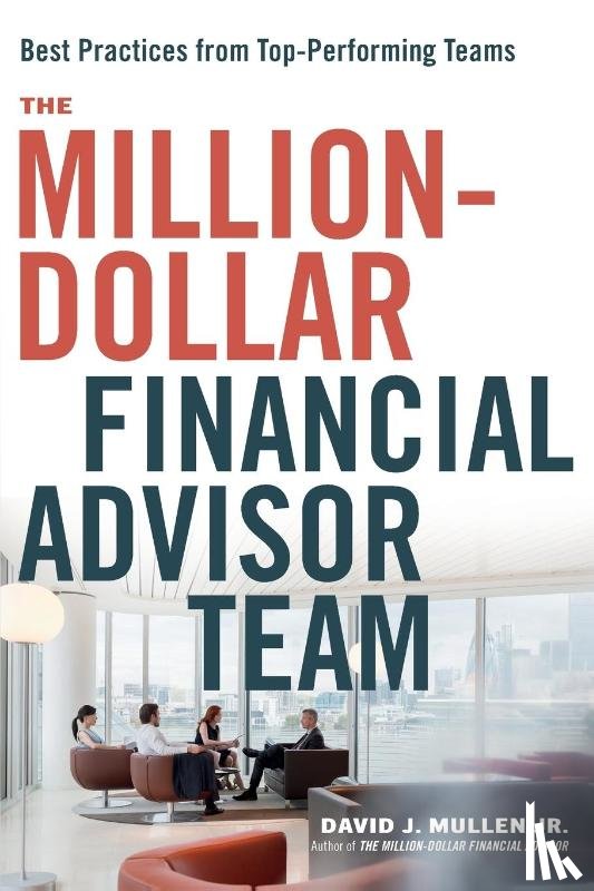 Mullen, Jr. David J. - The Million-Dollar Financial Advisor Team