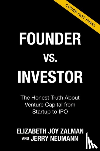 Zalman, Elizabeth Joy, Neumann, Jerry - Founder vs Investor