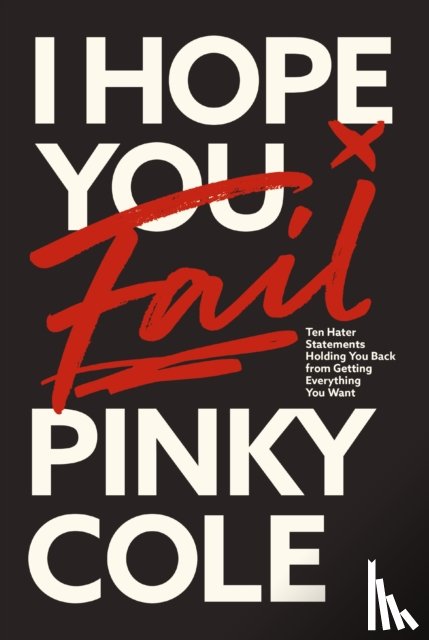 Cole, Pinky - I Hope You Fail