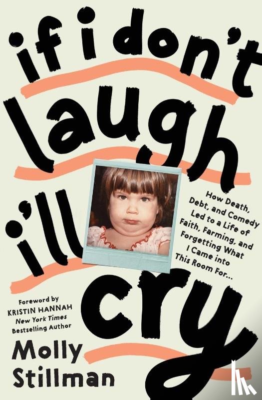 Stillman, Molly - If I Don't Laugh, I'll Cry
