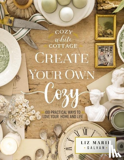 Galvan, Liz Marie - Create Your Own Cozy