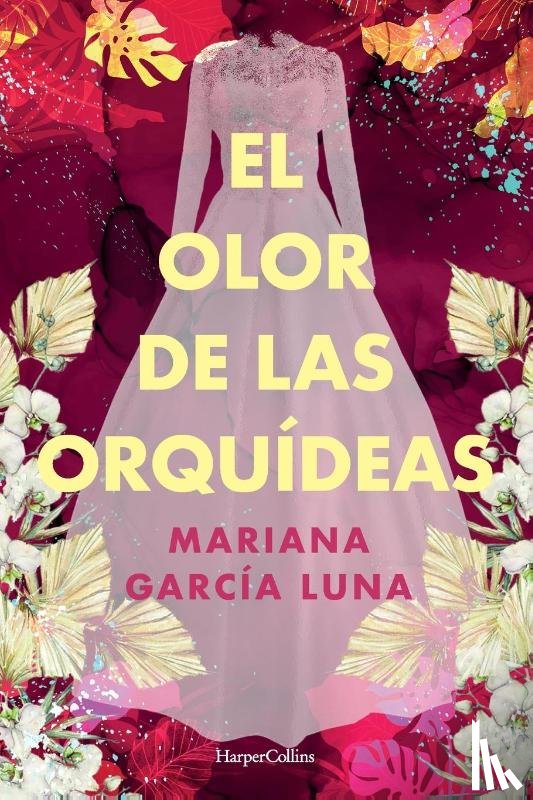 Luna, Mariana García - El olor de las orquídeas