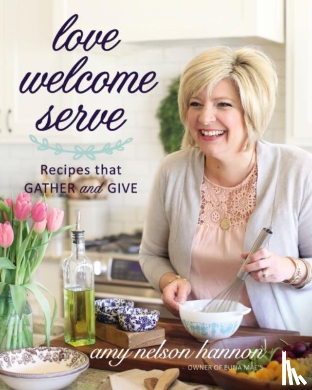 Nelson Hannon, Amy - Love Welcome Serve