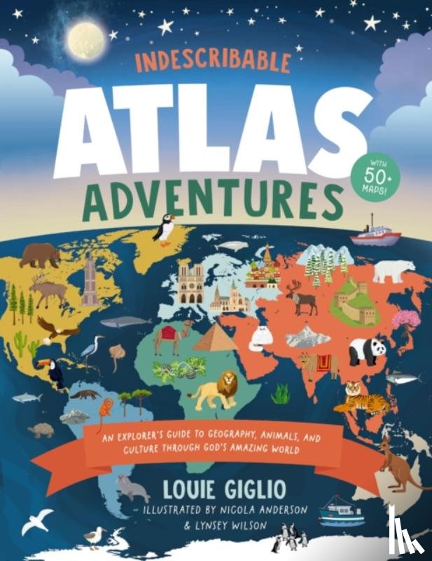 Giglio, Louie - Indescribable Atlas Adventures