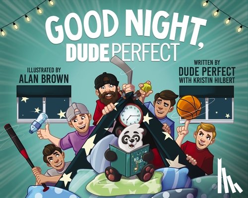 Dude Perfect, Hilbert, Kristin - Good Night, Dude Perfect