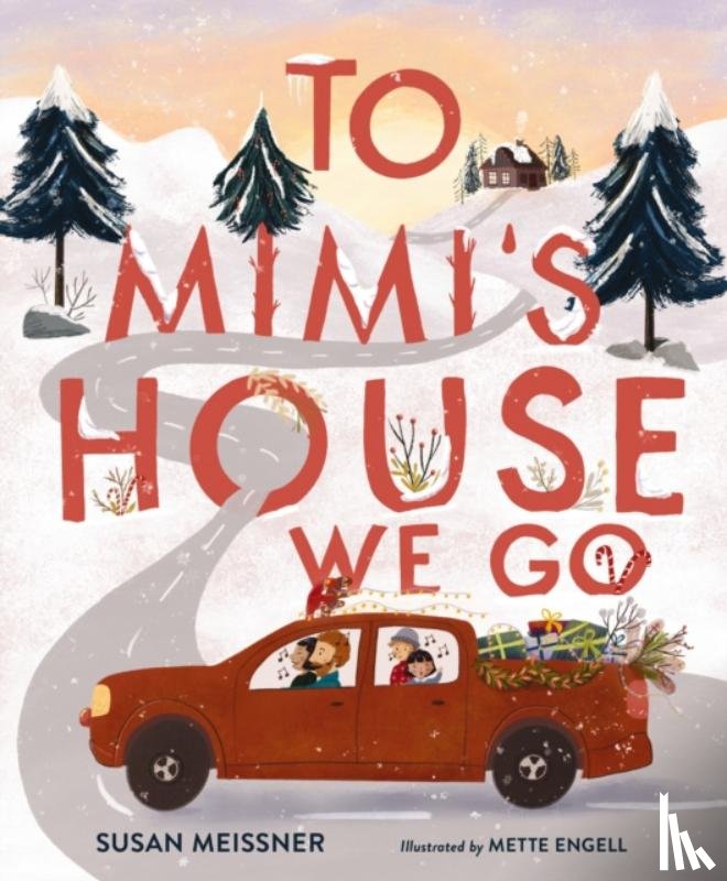 Meissner, Susan - To Mimi's House We Go
