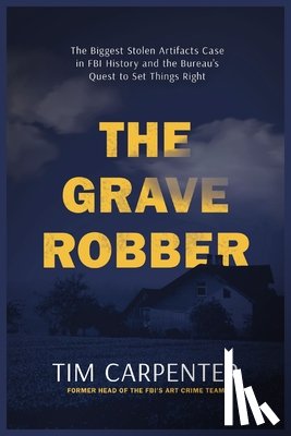 Carpenter, Tim - The Grave Robber