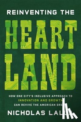 Lalla, Nicholas - Reinventing the Heartland