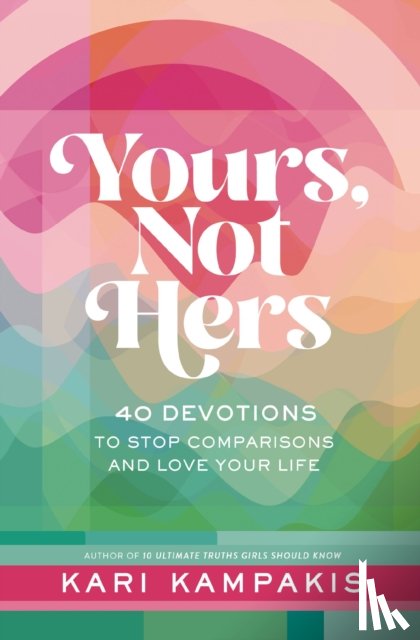 Kampakis, Kari - Yours, Not Hers