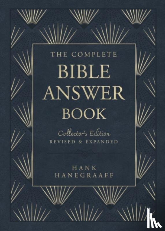 Hanegraaff, Hank - The Complete Bible Answer Book