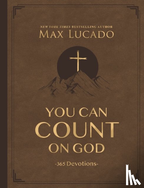 Lucado, Max - You Can Count on God, Large Text Leathersoft