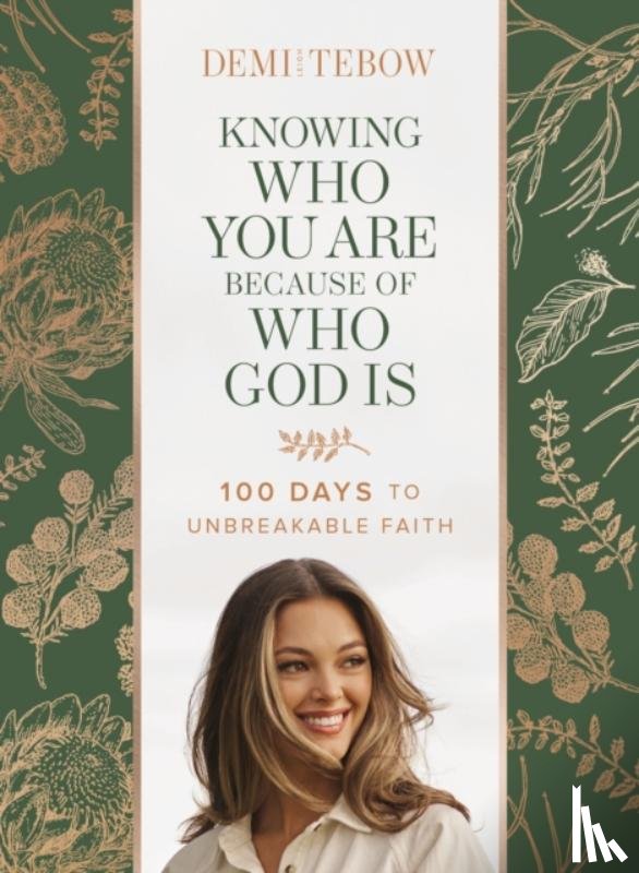 Tebow, Demi-leigh - Knowing Who You Are Because of Who God Is