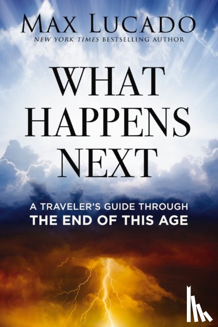 Lucado, Max - What Happens Next