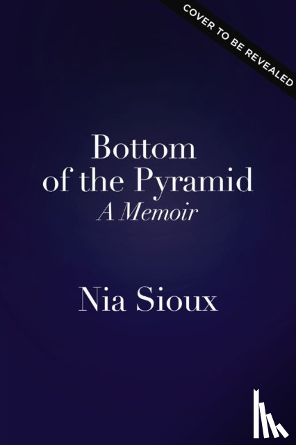 Sioux, Nia - Bottom of the Pyramid