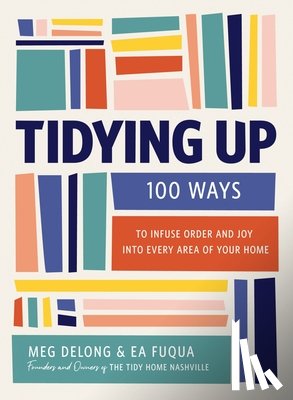 Fuqua, Ea, DeLong, Meg - Tidying Up