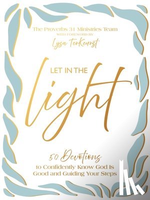 Proverbs 31 Ministries - Let In the Light