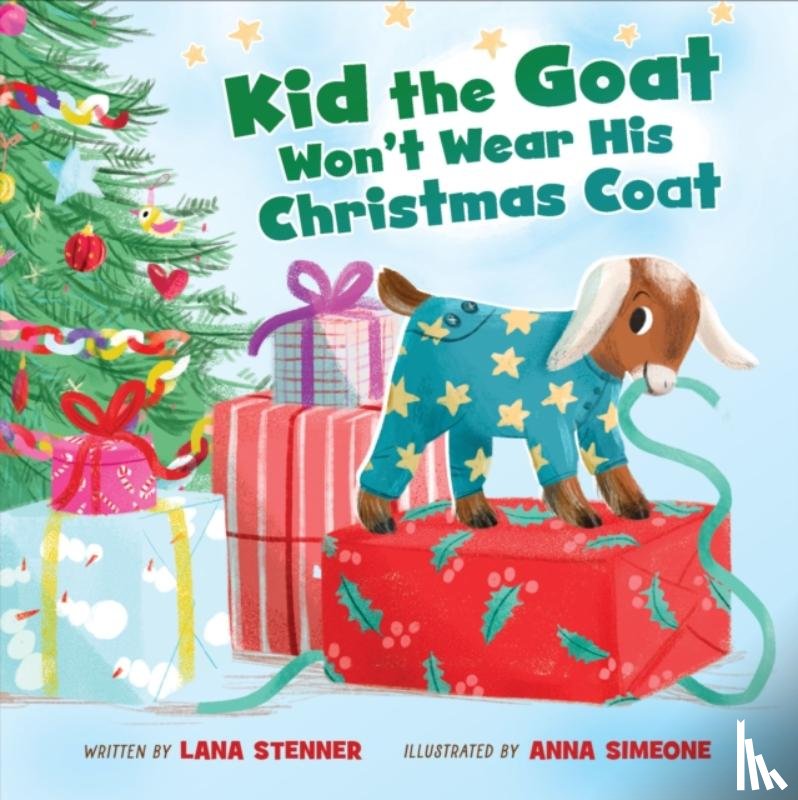 Stenner, Lana - Kid the Goat Won't Wear His Christmas Coat