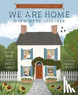 Stoffer, Jean, Start, Grace - We Are Home When We're Together