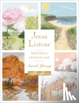 Young, Sarah - Jesus Listens: Prayers for Every Season
