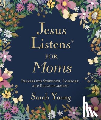 Young, Sarah - Jesus Listens for Moms, Padded Hardcover, with Full Scriptures
