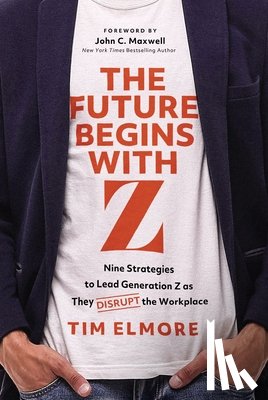 Elmore, Tim - The Future Begins with Z