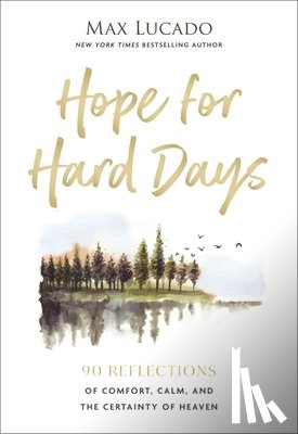 Lucado, Max - Hope for Hard Days