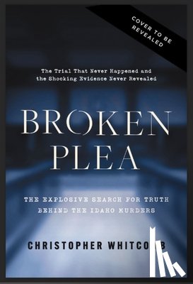 Whitcomb, Christopher - Broken Plea