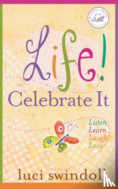 Swindoll, Luci - Life! Celebrate It