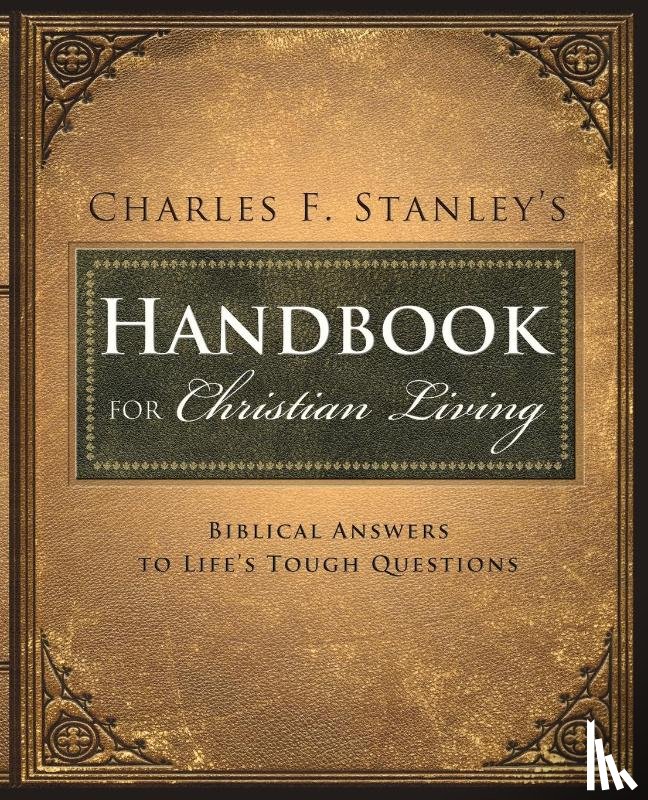 Stanley, Charles F. - Charles Stanley's Handbook for Christian Living
