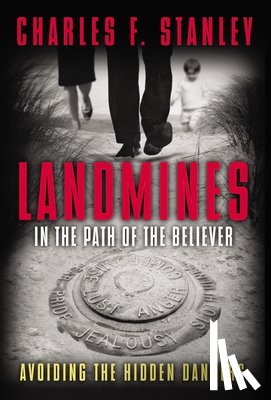 Stanley, Charles F. - Landmines in the Path of the Believer